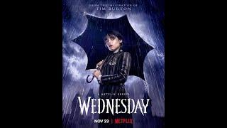 WEDNESDAY  (2022) | Jenna Ortega, Christina Ricc, Catherine Zeta-Jones