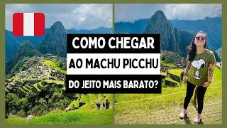 COMO IR A MACHU PICCHU GASTANDO POUCO?