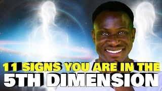 11 Signs You Are Living In 5D | Why You Are Chosen