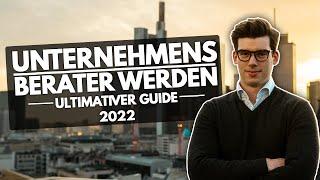 UNTERNEHMENSBERATER WERDEN | Der ultimative Guide (2022)