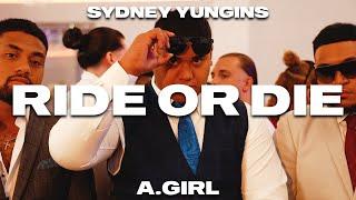 Sydney Yungins - Ride or Die ft. A.GIRL (Official Music Video)