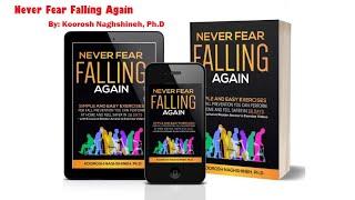 A Brief introduction about "Never Fear Falling Again", By Dr. Naghshineh, presenting by the author