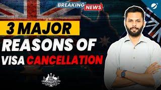 3 Major Reasons of Visa Cancellations | Why You Shouldn't Panic? How to Safe your VISA? | Must Watch