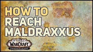 How to reach Maldraxxus WoW