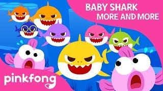 Baby Shark More and More | Baby Shark | Shark Family | Pinkfong Songs for Children