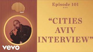 The Rap Music Plug Podcast - #101 - Cities Aviv INTERVIEW