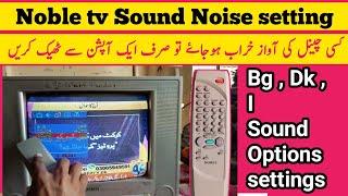 How to Clear Noble tv sound | Noble tv sound setting | dk,bg option setting