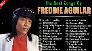 Freddie Aguilar Greatest Hits 2024 - Old Opm Tagalog Love Songs medley #lumang Anak, Minamahal Kita