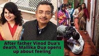 After father Vinod Dua’s death, Mallika Dua opens up about feeling ’empty’ ‘Hollowed out’
