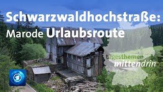 Schwarzwaldhochstraße: Ärger über marode Urlaubsroute | tagesthemen mittendrin