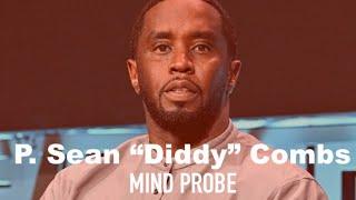 P. SEAN "DIDDY" COMBS: Mind Probe