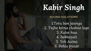 Kabir Singh Full Album Songs  | Shahid Kapoor, Kiara Advani | Sound SOlutions