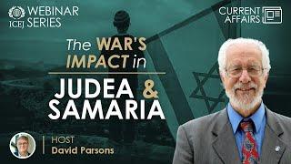 The War's Impact in Judea & Samaria -  ft. Yisrael Medad | WEBINAR SERIES
