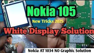 Nokia White LCD Problem Nokia 105 No graphic Solution | Nokia AT 1034 jumper Dwara % Solve |