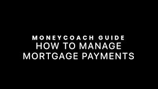 How To Manage Mortgage Payments - MoneyCoach App Guide