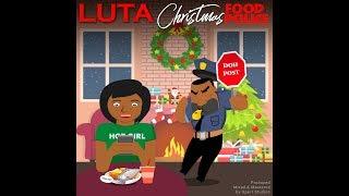 LUTA - Christmas Food Police (Doh Post)