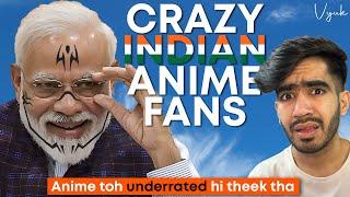 Types Of Anime Fans in India