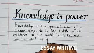 Knowledge is Power-Essay Writing//Essay about knowledge is power//Paragraph writing//Handwriting