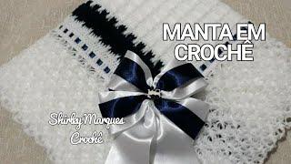 MANTA EM CROCHÊ PARA BEBÊ PASSO A PASSO #saidamaternidade #crochet #mantadecrocheparabebe #croche