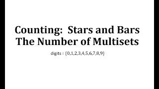 Stars and Bars:  The Number of Multisets