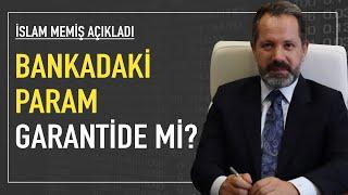 Banka batarsa, param ne olur? Bankadaki param garantide mi? İslam Memiş açıkladı