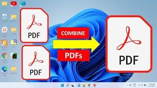 How to Combine PDF Files - Windows 11