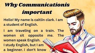 Why Communication is so important | Graded Reader | Improve Your English From starting | Happy Learn