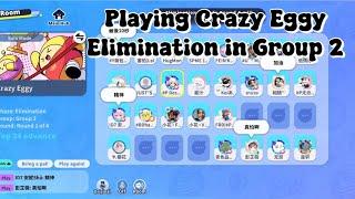 Playing Crazy Eggy Elimination in Group 2 (Eggy Party)