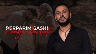 Afrim Gashi & Perparim Gashi - Kenge Gurbeti