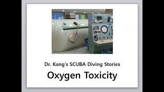 019 Dr. Kang's SCUBA Stories - Oxygen Toxicity