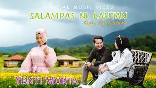 Yenti Morta - Salampas Ni Lautan ( Official Music Video