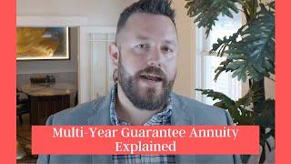 Multi-Year Guarantee Annuity Explained (MYGA Explained) | Financial Advisor Explains