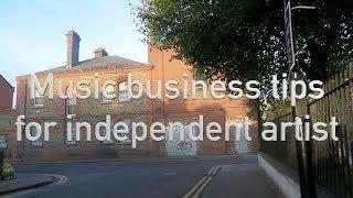 Music business tips for independent artist