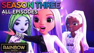 ALL Season 3 Episodes!  | Rainbow High