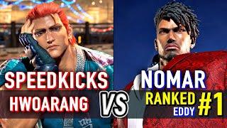 T8  SPEEDKICKS (Hwoarang) vs NOMAR (#1 Ranked Eddy)  Tekken 8 High Level Gameplay