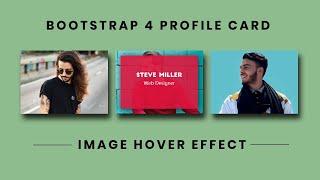 Bootstrap 4 Profile Card Hover Effect | CSS Image Hover Effects