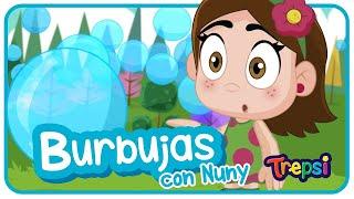 Las Burbujas con Nuny - Trepsi El Payaso | ¡NUEVAS canciones!