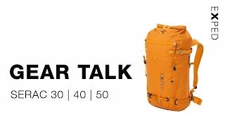 Exped Gear Talk: Serac 30 | 40 | 50