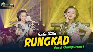 Lala Atila - RUNGKAD - Kembar Campursari ( Official Music Video )