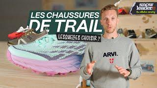 QUELLES CHAUSSURES DE TRAIL CHOISIR ? | Tutos Snowleader 