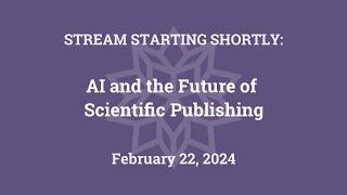 AI and the Future of Scientific Publishing