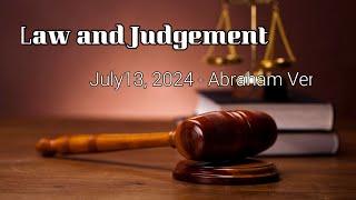 2024-07-13 The Law and Judgement - Abraham Verduzco