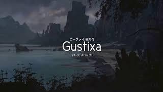 Gustixa Full Album Terbaru & Terlengkap || Lo-Fi Remix