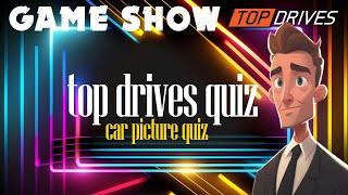 Top Drives Quiz - Car Picture Quiz