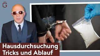 Hausdurchsuchung Tricks und Ablauf - Anwalt und BtMG Spezialist über Umgang mit der Polizei