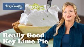 How to Make The Ultimate Key Lime Pie | Cook's Country