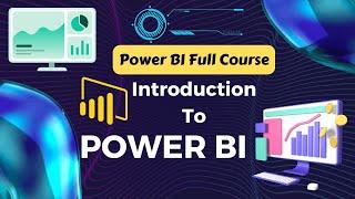 Introduction to POWER BI | POWER BI COURSE | POWER BI TUTORIAL | POWER BI DASHBOARD