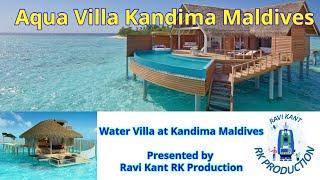 #AquaVillaKandimaMaldives Water Villa | Aqua Villa | Sea Villa at Kandima Maldives by RK Production