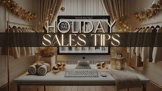 Guaranteed Best Holiday Sales Tips To Skyrocket Boutique Success