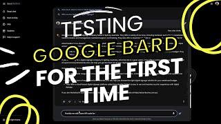 TESTING GOOGLE BARD AI FOR THE FIRST TIME [HOW TO]